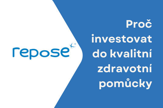Proč investovat do kvalitní zdravotní pomůcky?